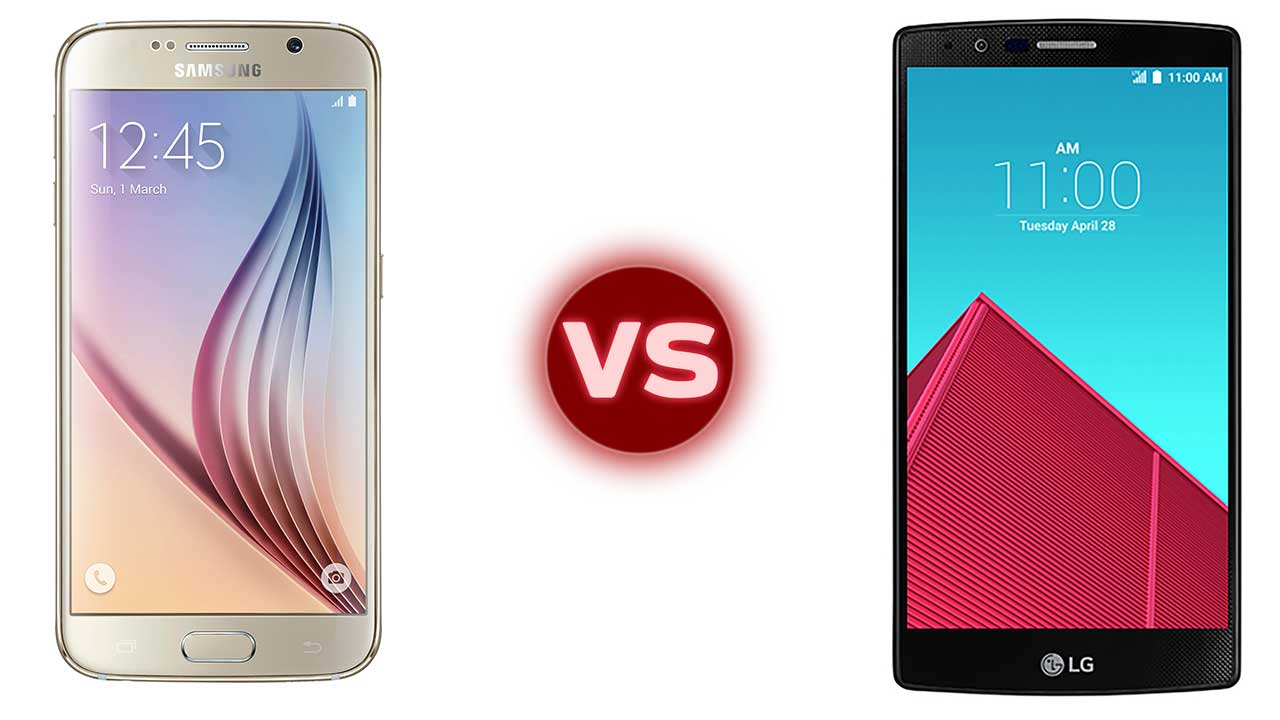 Samsung Galaxy S6 Vs LG G4 Battle Of The High End Android Smartphones